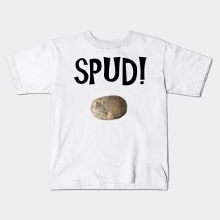 Spud! Kids T-Shirt